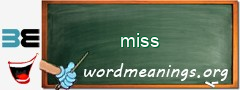 WordMeaning blackboard for miss